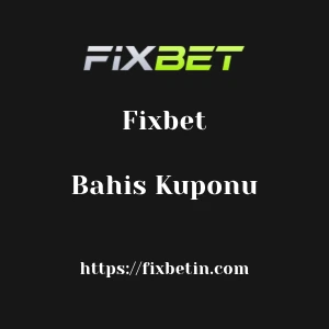 Fixbet Bahis Kuponu