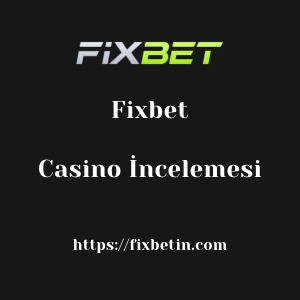 Fixbet Casino İncelemesi