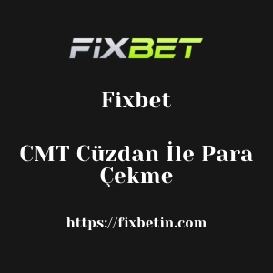 Fixbet CMT Cüzdan İle Para Çekme