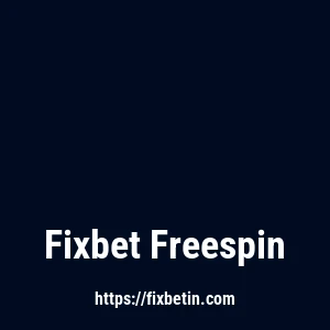 Fixbet Freespin