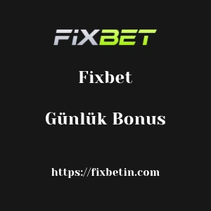 Fixbet Günlük Bonus