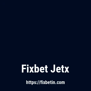 Fixbet Jetx