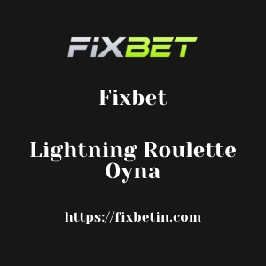 Fixbet Lightning Roulette Oyna