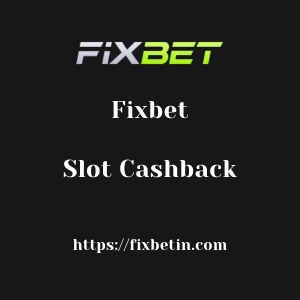 Fixbet Slot Cashback