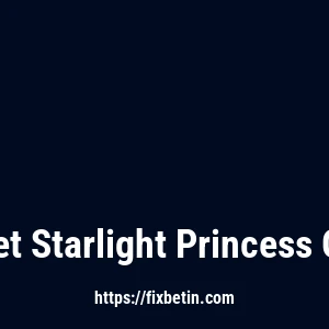 Fixbet Starlight Princess Oyna