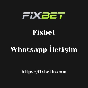Fixbet Whatsapp İletişim